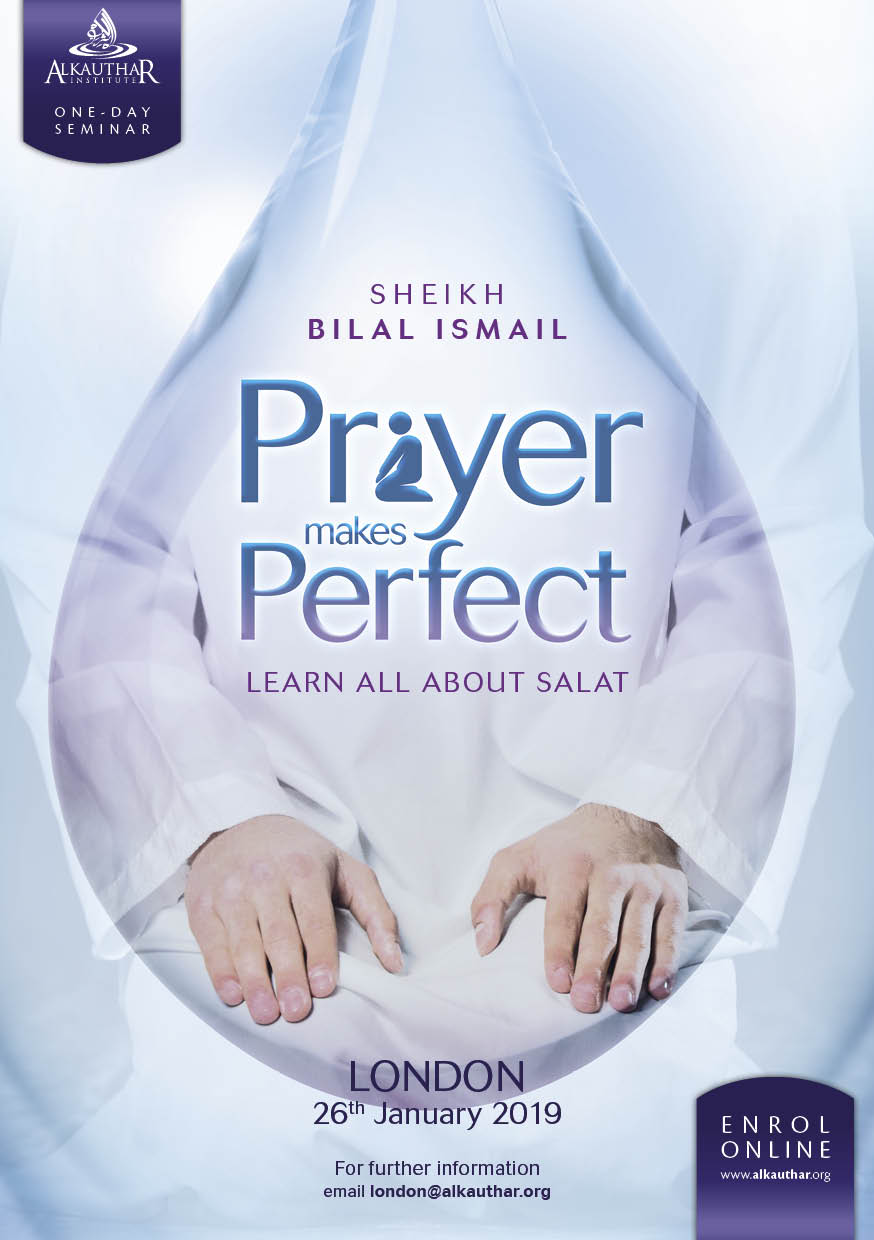 AlKauthar Institute - Prayer Makes Perfect - Learn All About Salah