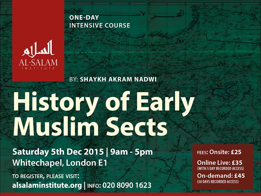 History of Early Muslim Sects | Dr M Akram Nadwi