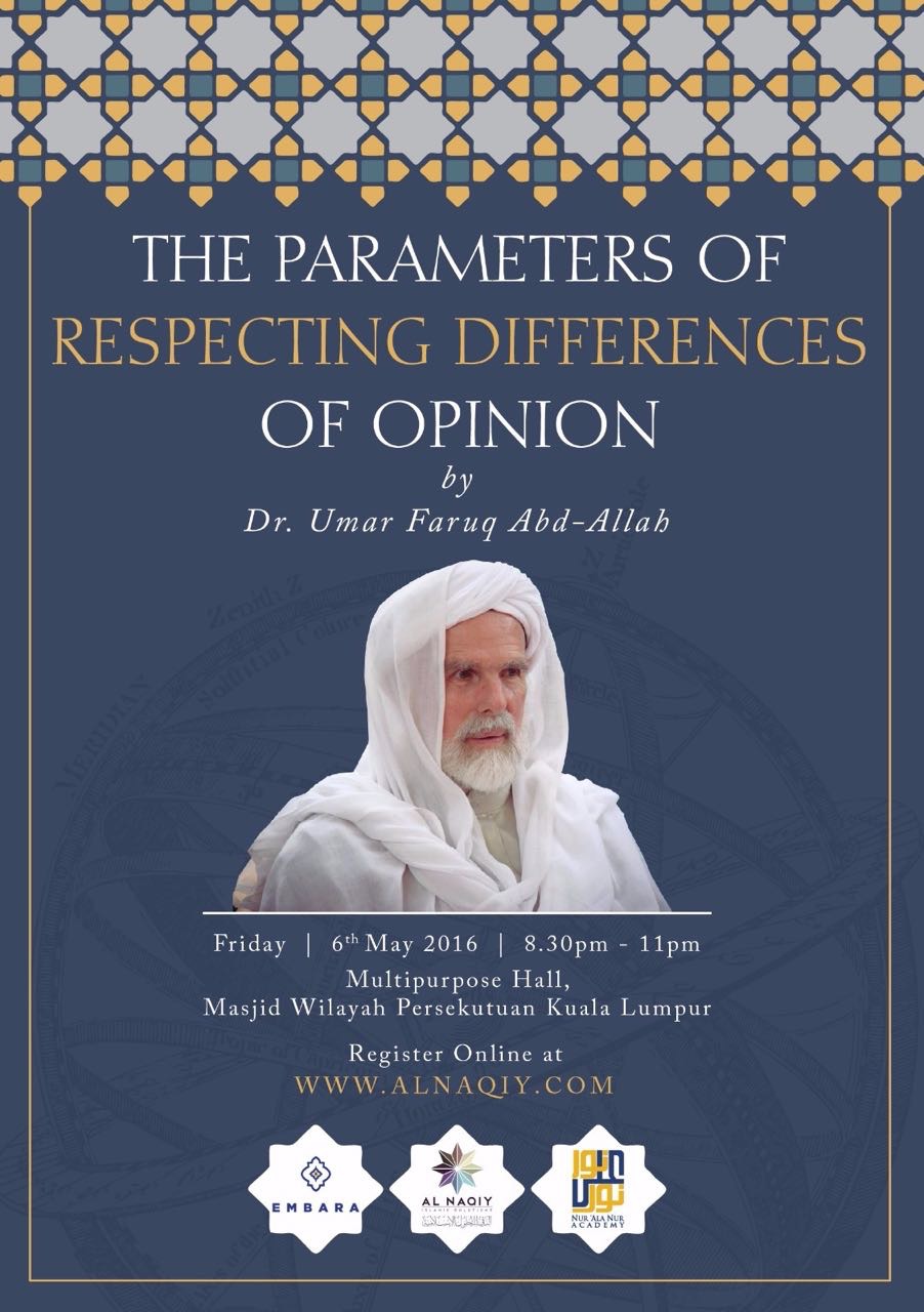 Public Lecture by Dr Umar Faruq Abd-Allah on The Parameters of Respecting Differences of Opinion