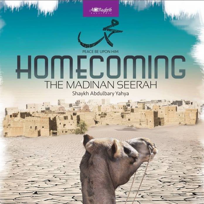 Homecoming: Madinan Seerah